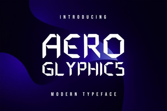 Aero Glyphics: A Futuristic Display Font for Scroll-Stopping Campaigns