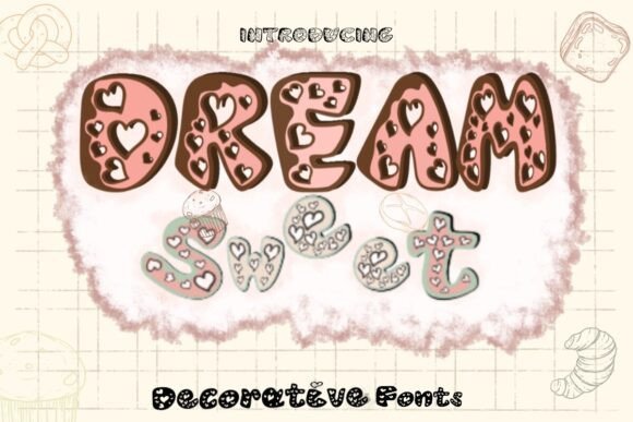 Dream Sweet Font: Playful, Bold & Perfect for Handmade Labels & Invitations