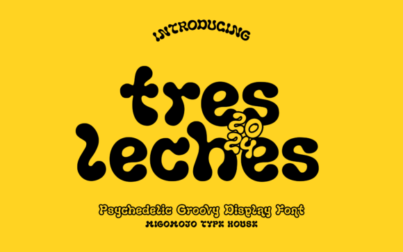 Tres Leches: A Playful Display Font for Scroll-Stopping Campaigns
