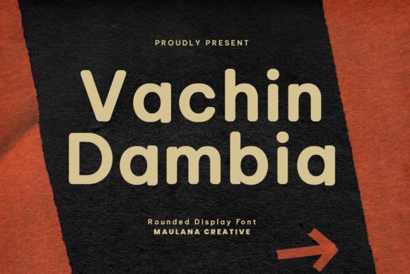 Vachin Dambia: A Friendly, Modern Display Font for Small Business Branding